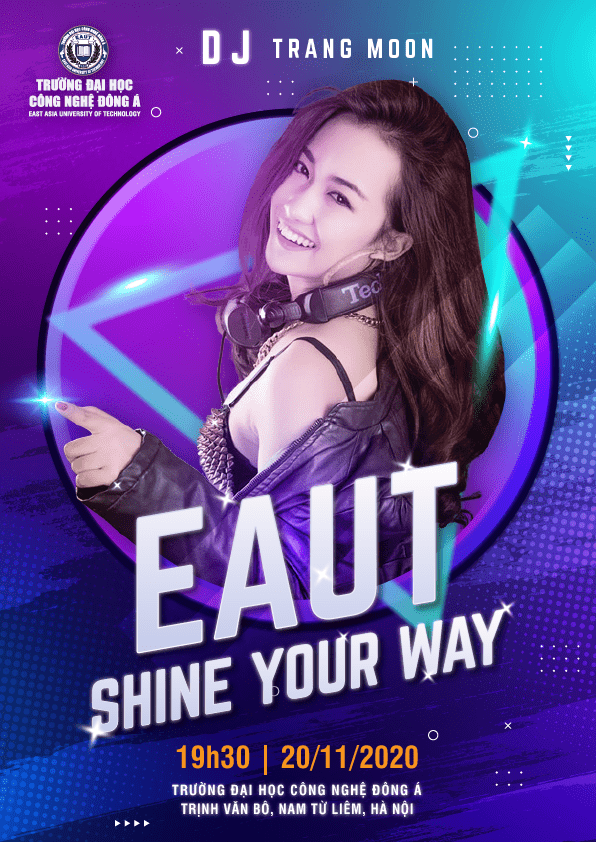 Chào tân sinh viên “Shine Your Way” cháy hết mình với đêm đại nhạc hội cùng nữ DJ xinh đẹp Trang Moon và 01 vị khách mời bí ẩn