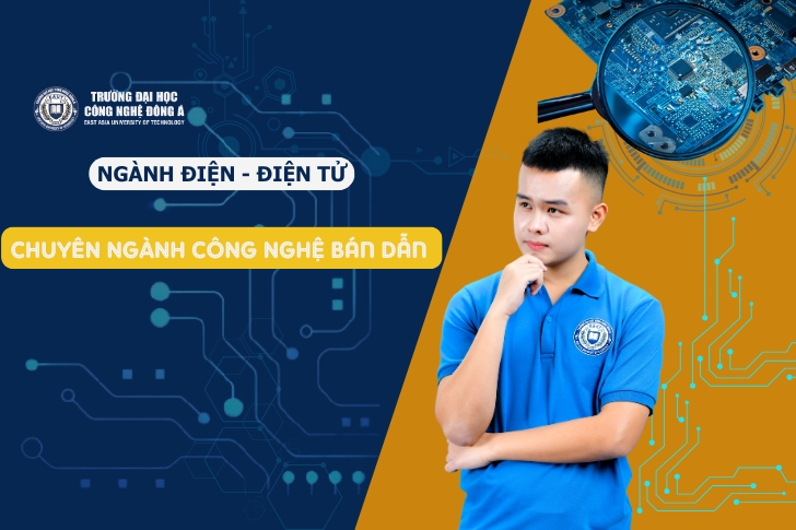 Ngành Công nghệ bán dẫn EAUT đào tạo như thế nào?