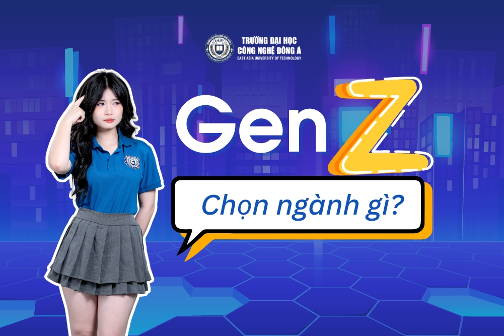 Gợi ý ngành học phù hợp với Gen Z thích sáng tạo và năng động 2025! 2 Goi-y-nganh-hoc-phu-hop-voi-Gen-Z-thich-sang-tao-va-nang-dong-1