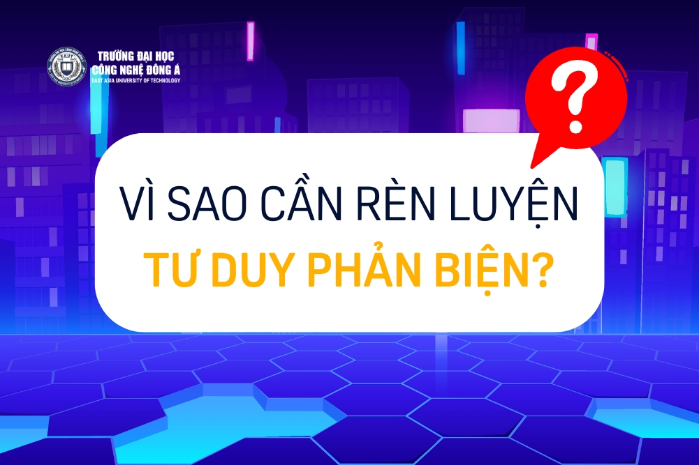 Tư duy phản biện là gì? Cách rèn luyện tư duy phản biện hiệu quả! 2 Tu-duy-phan-bien-la-gi_-Cach-ren-luyen-tu-duy-phan-bien-hieu-qua-1