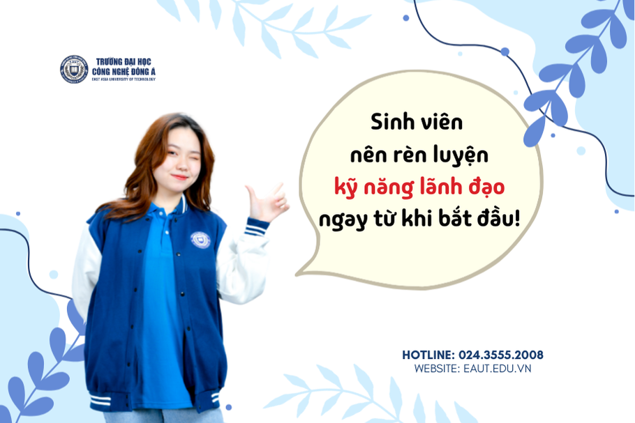 Phát triển kỹ năng lãnh đạo: Bắt đầu từ các câu lạc bộ và hoạt động ngoại khóa tại EAUT 3 Phat-trien-ky-nang-lanh-dao_-Bat-dau-tu-cac-cau-lac-bo-va-hoat-dong-ngoai-khoa-tai-EAUT-2