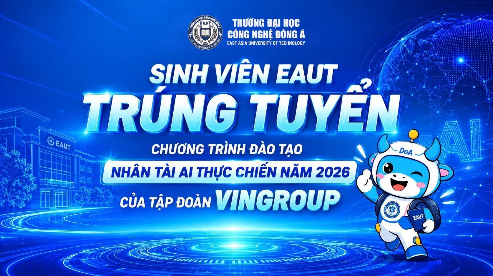 SINH VIÊN EAUT XUẤT SẮC TRÚNG TUYỂN CHƯƠNG TRÌNH ĐÀO TẠO NHÂN TÀI AI CỦA TẬP ĐOÀN VINGROUP